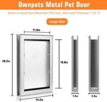 Load image into Gallery viewer, 087 Ownpets Extra Large Aluminum Metal Pet Door with Magnetic Flap, 14.17 x 23.62
